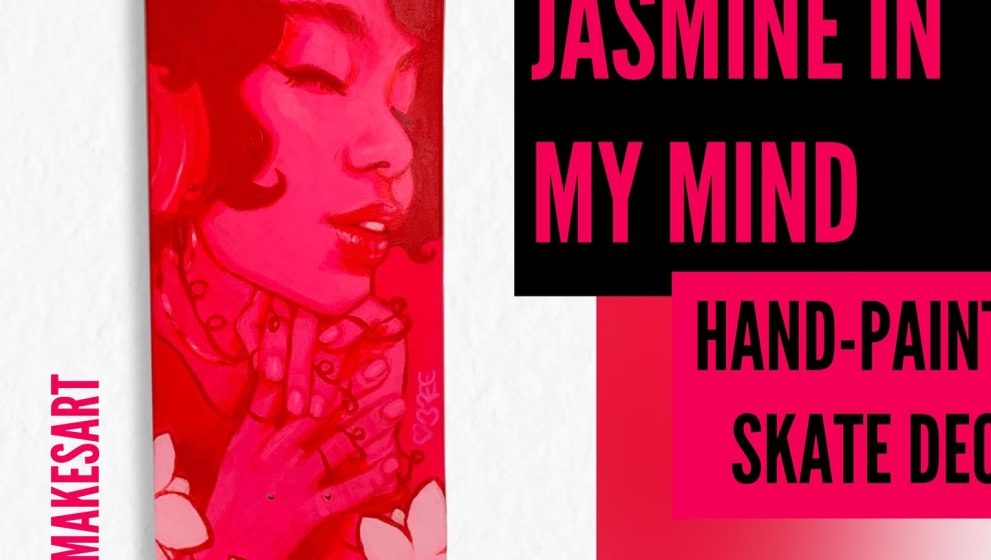 Jasmine in My Mind — Hand-Painted Skate Deck